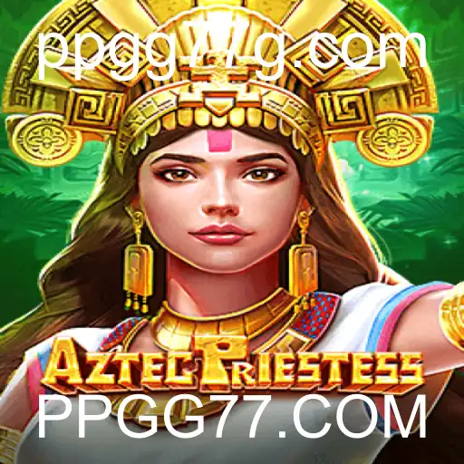 Descubra o Mundo de AztecPriestess: Aventura e Desafios no Universo PPGG77.COM